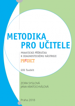 PREDICT - evaluační a diagnostický nástroj pro sledování pokroků dítěte v MŠ PREDICT - evaluační a diagnostický nástroj pro sledování pokroků dítěte v MŠ