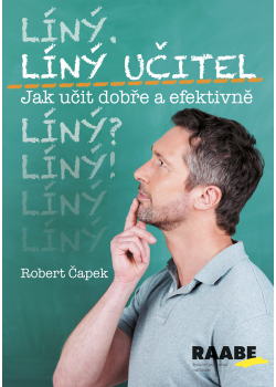 Líný učitel - Jak učit dobře a efektivně Líný učitel - Jak učit dobře a efektivně