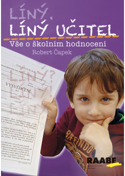 Líný učitel - Vše o školním hodnocení Líný učitel - Vše o školním hodnocení