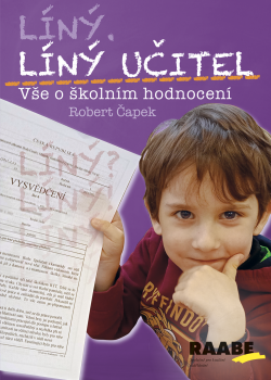 Líný učitel - Vše o školním hodnocení Líný učitel - Vše o školním hodnocení