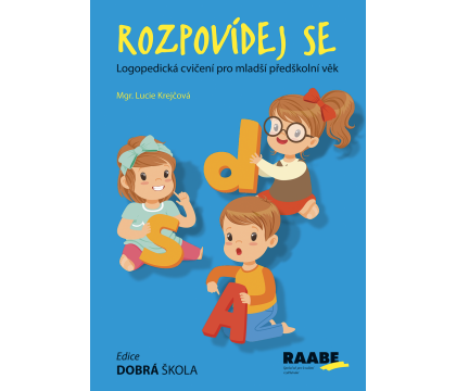 Řeč podle věku: co by děti měly umět a jak je rozpovídat?