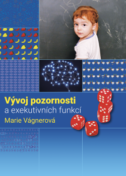 Vývoj pozornosti a exekutivních funkcí