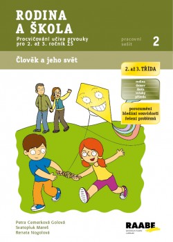 Rodina a škola - 2. až 3. ročník ZŠ Rodina a škola - 2. až 3. ročník ZŠ