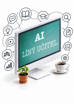 AI LÍNÝ UČITEL