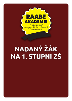 Nadaný žák na 1. stupni základní školy Nadaný žák na 1. stupni základní školy