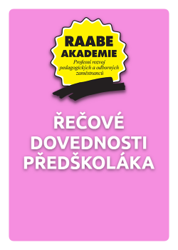 Řečové dovednosti předškoláka Řečové dovednosti předškoláka