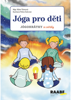 Jóga pro děti - Jógohrátky se zvířátky Jóga pro děti - Jógohrátky se zvířátky