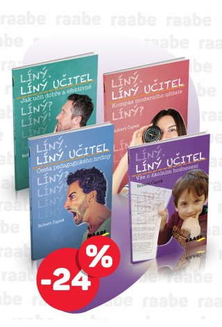 Líný učitel: Třídní klima jako cesta i cíl Líný učitel: Třídní klima jako cesta i cíl