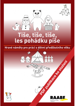 PDF publikace - Tiše, tiše, tiše, les pohádku píše