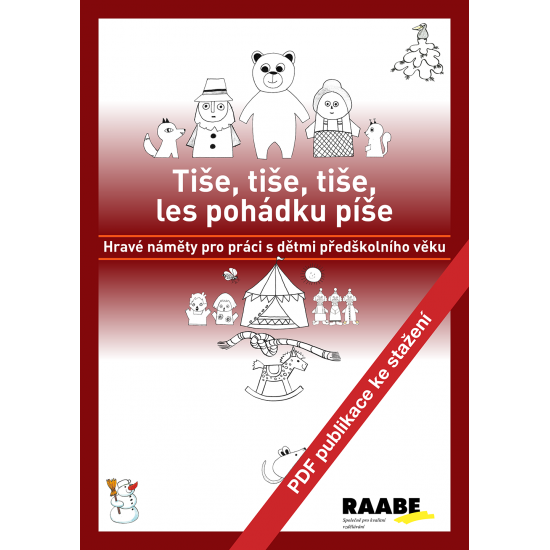 PDF publikace - Tiše, tiše, tiše, les pohádku píše