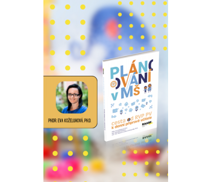 ZHLÉDNĚTE ZPĚTNĚ bezplatné webináře na téma plánování v mateřské škole podle nového RVP PV 2025 vedené lektorkou Evou Koželuhovou.