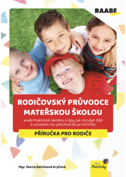 Rodičovský průvodce mateřskou školou Rodičovský průvodce mateřskou školou