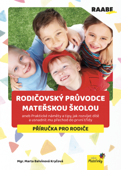 Rodičovský průvodce mateřskou školou Rodičovský průvodce mateřskou školou