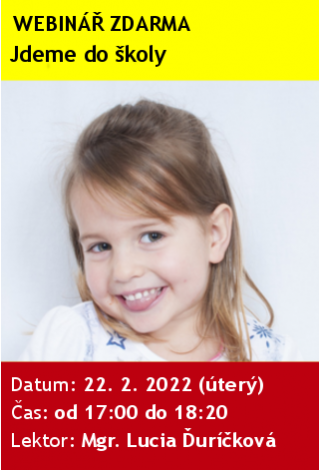 WEBINÁŘ ZDARMA: Jdeme do školy WEBINÁŘ ZDARMA: Jdeme do školy