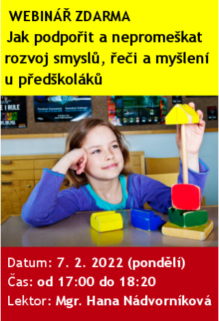 WEBINÁŘ ZDARMA: Jak podpořit a nepromeškat rozvoj smyslů, řeči a myšlení u předškoláků WEBINÁŘ ZDARMA: Jak podpořit a nepromeškat rozvoj smyslů, řeči a myšlení u předškoláků