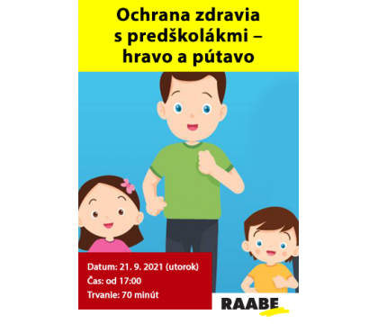 Webináře ZDARMA pro Vás v září 2021 - OCHRANA ZDRAVÍ S PŘEDŠKOLÁKY A MALÝMI ŠKOLÁKY - HRAVĚ A POUTAVĚ Webináře ZDARMA pro Vás v září 2021 - OCHRANA ZDRAVÍ S PŘEDŠKOLÁKY A MALÝMI ŠKOLÁKY - HRAVĚ A POUTAVĚ