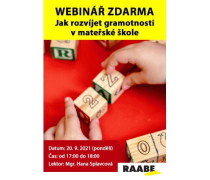 Webináře ZDARMA pro Vás v září 2021 - JAK ROZVÍJET GRAMOTNOSTI V MATEŘSKÉ ŠKOLE Webináře ZDARMA pro Vás v září 2021 - JAK ROZVÍJET GRAMOTNOSTI V MATEŘSKÉ ŠKOLE