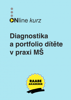 Diagnostika a portfolio dítěte v praxi mateřské školy