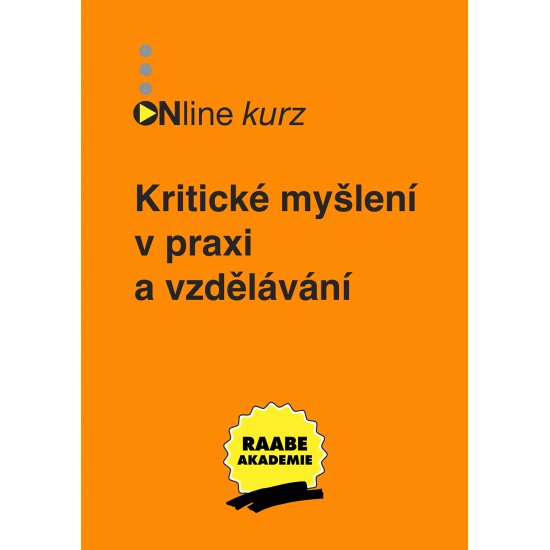 Kritické myšlení v praxi a vzdělávání