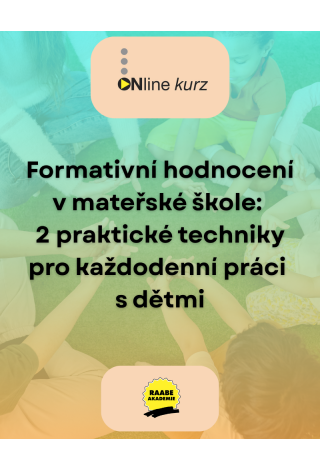 Formativní hodnocení v mateřské škole: 2 praktické techniky pro každodenní práci s dětmi