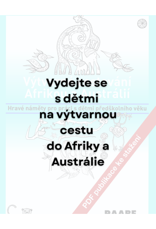 Výtvarné cestování Afrikou a Austrálií: 3 nápady, které děti zavedou kolem světa
