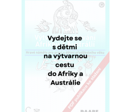 Výtvarné cestování Afrikou a Austrálií: 3 nápady, které děti zavedou kolem světa