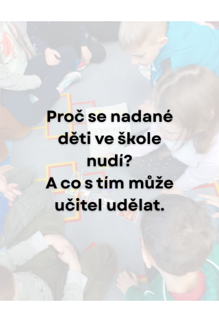 Nadaný žák nepotřebuje více práce. Potřebuje jinou práci.