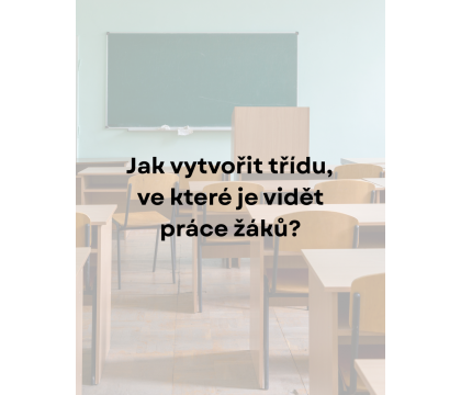 Přestaňte zdobit třídu za žáky! Nechte ji letos prázdnou