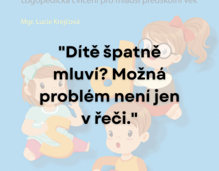 Dítě špatně mluví? Možná problém není jen v řeči