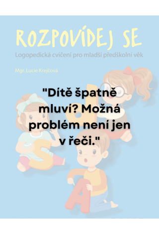 Dítě špatně mluví? Možná problém není jen v řeči