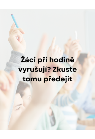 Jak zvládnout i náročnou třídu? Praktické nástroje třídního managementu
