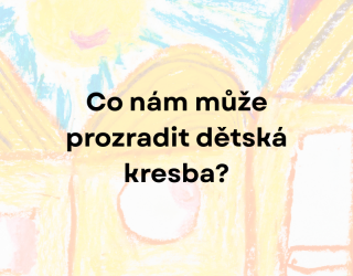 Vývoj dětské kresby a její diagnostické využití
