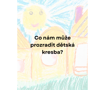 Vývoj dětské kresby a její diagnostické využití