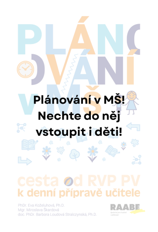 Musí mít učitelka v MŠ všechno naplánované? Nechte do plánování vstoupit i děti