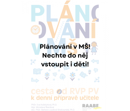 Musí mít učitelka v MŠ všechno naplánované? Nechte do plánování vstoupit i děti