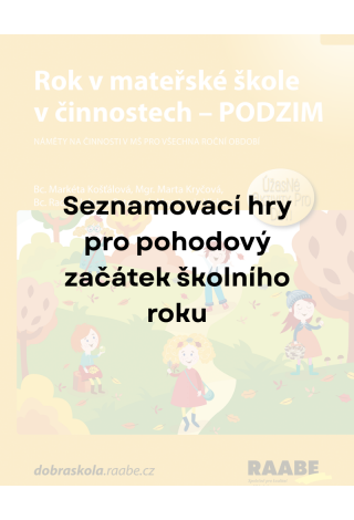 Tipy na seznamovací hry na začátek školního roku (nejen) v MŠ