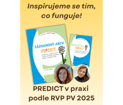 Inspirujeme se tím, co funguje: PREDICT v praxi podle RVP PV 2025