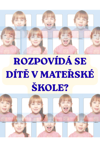 Rozpovídá se dítě v mateřské škole?