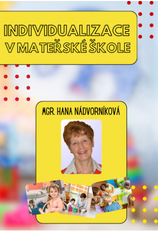 Individualizace v mateřské škole – cesta k respektu k jedinečnosti dítěte + zhlédněte zpětně webinář