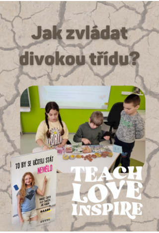 Jak zvládat divokou třídu? Jak zvládat divokou třídu?