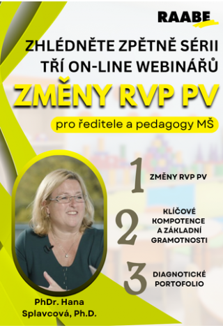 ZHLÉDNĚTE ZPĚTNĚ WEBINÁŘE na téma ZMĚNY RVP PV pro mateřské školy ZHLÉDNĚTE ZPĚTNĚ WEBINÁŘE na téma ZMĚNY RVP PV pro mateřské školy