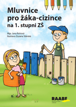 Mluvnice pro žáka-cizince na 1. stupni ZŠ Mluvnice pro žáka-cizince na 1. stupni ZŠ