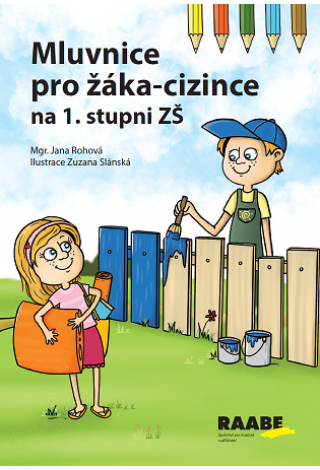 Mluvnice pro žáka-cizince na 1. stupni ZŠ - samohlásky Mluvnice pro žáka-cizince na 1. stupni ZŠ - samohlásky