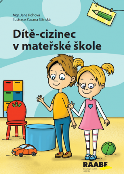 Dítě-cizinec v mateřské škole Dítě-cizinec v mateřské škole