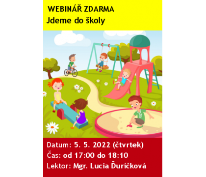 WEBINÁŘ ZDARMA: Jdeme do školy WEBINÁŘ ZDARMA: Jdeme do školy