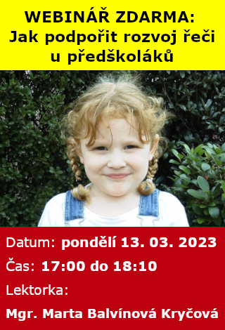WEBINÁŘ ZDARMA: Jak podporovat rozvoj řečových dovedností u předškoláků WEBINÁŘ ZDARMA: Jak podporovat rozvoj řečových dovedností u předškoláků
