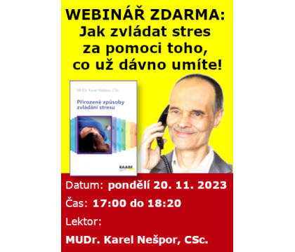 WEBINÁŘ ZDARMA: Jak zvládat stres za pomoci toho, co už dávno umíte!