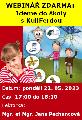 WEBINÁŘ ZDARMA: Jdeme do školy s KuliFerdou WEBINÁŘ ZDARMA: Jdeme do školy s KuliFerdou
