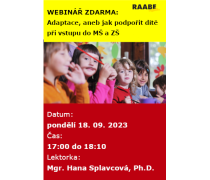 WEBINÁŘ ZDARMA: Adaptace, aneb jak podpořit dítě při vstupu do mateřské a základní školy