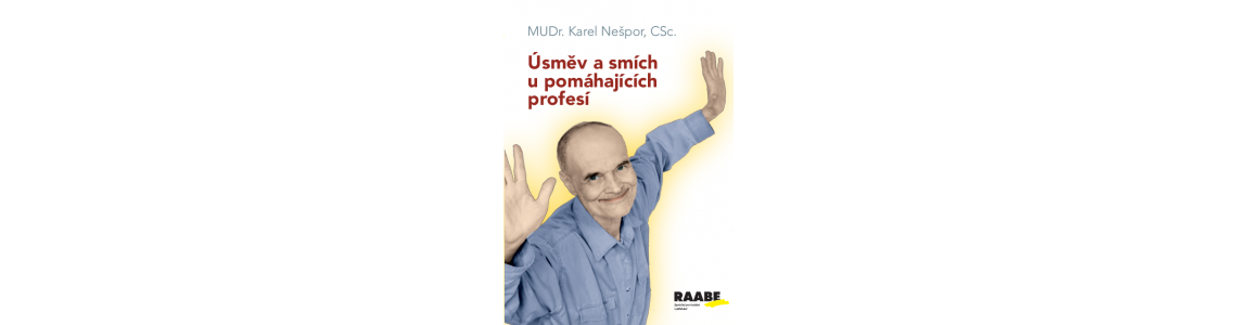 Úsměv a smích jako nástroj komunikace Úsměv a smích jako nástroj komunikace
